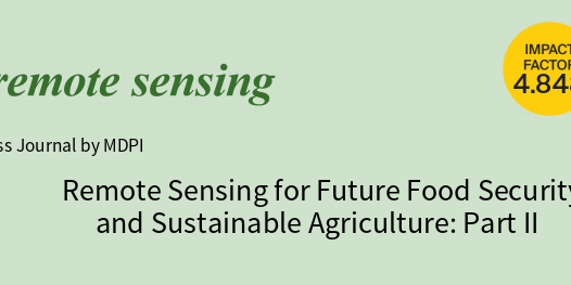 Remote Sensing for Future Food Security and Sustainable Agriculture: Part II