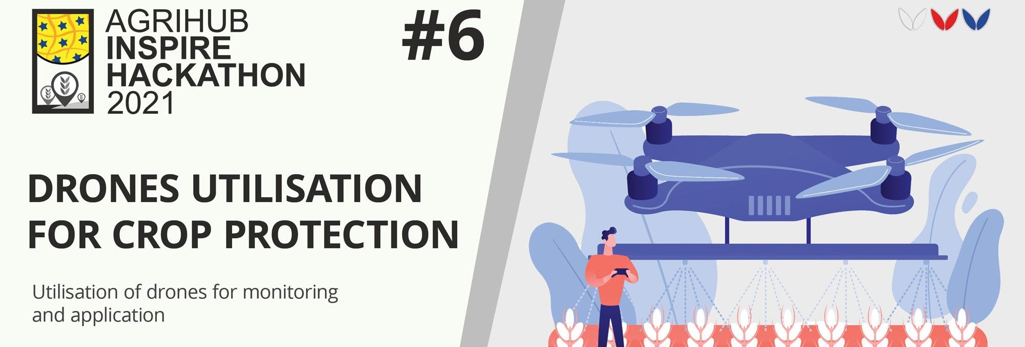 Agrihub INSPIRE Hackathon: Challenge #6 Drones utilisation for crop protection