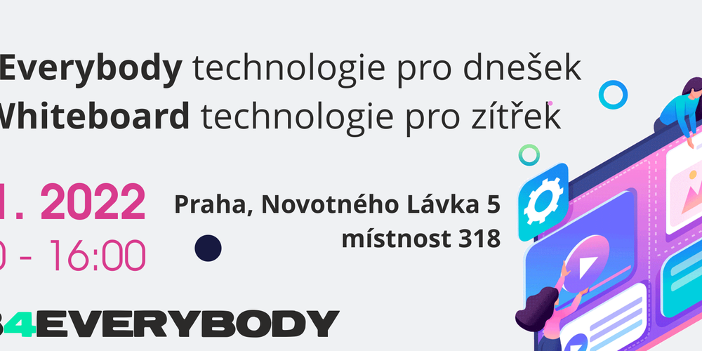 SEMINÁŘ: Hub4Everybody technologie pro dnešek / Map WhiteBoard technologie pro zítřek